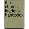 The Church Leader's Handbook door William R. Cutrer