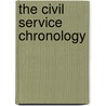 The Civil Service Chronology door William Douglas Hamilton