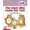 The Clock Who Would Not Tock door Pamela Chanko
