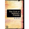 The Club Of Nobody's Friends by Unknown