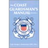 The Coast Guardsman's Manual door George E. Krietemeyer