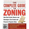 The Complete Guide to Zoning by Dwight Merriam