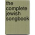 The Complete Jewish Songbook