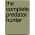 The Complete Predator Hunter