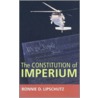 The Constitution Of Imperium door Ronnie D. Lipschutz