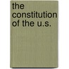 The Constitution of the U.S. by United States