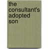 The Consultant's Adopted Son door Jennifer Taylor