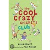 The Cool Crazy Crickets Club door David Elliott