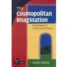 The Cosmopolitan Imagination door Gerard Delanty