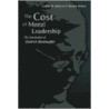 The Cost Of Moral Leadership by Geffrey B. Kelly
