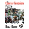 The Counter-Terrorism Puzzle by Boaz Ganor