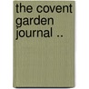 The Covent Garden Journal .. door John Joseph Stockdale