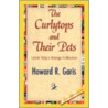 The Curlytops and Their Pets by Howard R. Garis