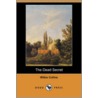 The Dead Secret (Dodo Press) by William Wilkie Collins