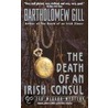 The Death Of An Irish Consul door Bartholomew Gill