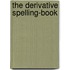 The Derivative Spelling-Book