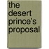 The Desert Prince's Proposal