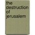 The Destruction Of Jerusalem