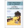The Dilemma of a Ghost/Anowa door Ama Ata Aidoo