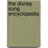 The Disney Song Encyclopedia by Thomas S. Hischak