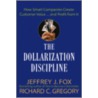 The Dollarization Discipline door Richard C. Gregory