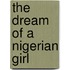 The Dream Of A Nigerian Girl