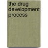 The Drug Development Process door Welling Welling
