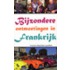 Bijzondere ontmoetingen in Frankrijk