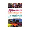 Bijzondere ontmoetingen in Frankrijk