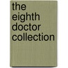 The Eighth Doctor Collection door Nicholas Briggs