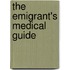 The Emigrant's Medical Guide