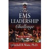 The Ems Leadership Challenge door Mitchell R. Waite PhD
