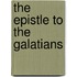 The Epistle To The Galatians