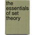 The Essentials of Set Theory