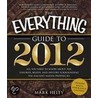 The Everything Guide to 2012 door Mark Heley