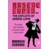 The Exploits Of Arsene Lupin door Maurice Leblanc