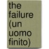 The Failure (Un Uomo Finito)