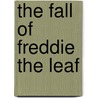 The Fall of Freddie the Leaf by Leo F. Buscaglia