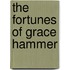 The Fortunes Of Grace Hammer