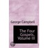 The Four Gospels, Volume Iii