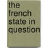 The French State In Question