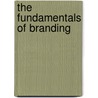 The Fundamentals of Branding door Melissa Davis