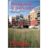 The Future Of Social Housing by Suzanne Fitzpatrick
