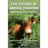The Future of Animal Farming by Roland Bonney