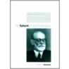 The Future of Psychoanalysis door Richard D. Chessick