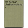 The German Classics-Volume 7 door Onbekend