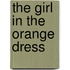 The Girl in the Orange Dress