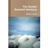 The Golden Seashell Necklace door William J. Smith