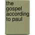 The Gospel According to Paul