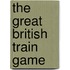 The Great British Train Game